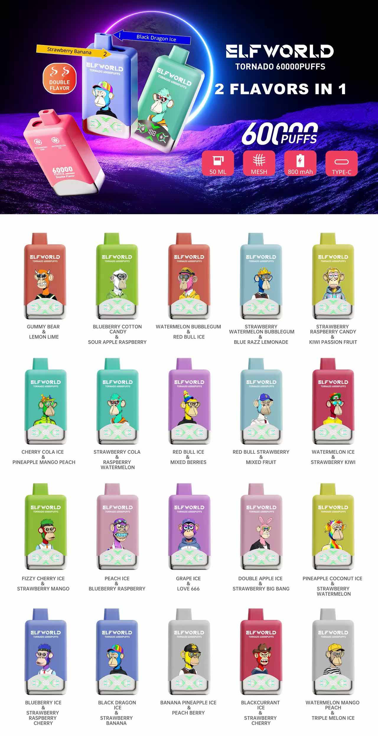 ELFWORLD Tornado 60000 2 in 1 60K Puffs Dual Flavors Vape Two Flavors in One Device 20 Flavors 50ml Capacity 800mAh Battery ELFWORLD Tornado 60000 2 in 1 60K Puffs Dual Flavors Vape Two Flavors in One Device 20 Flavors 50ml Capacity 800mAh Battery